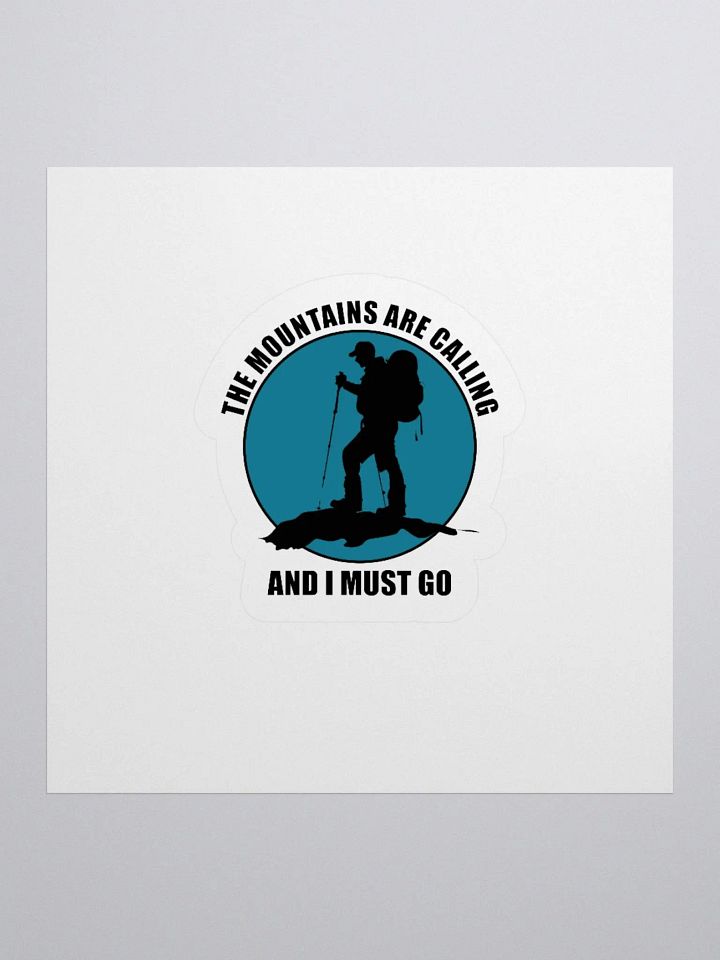 The Mountains Are Calling Sticker product image (1)