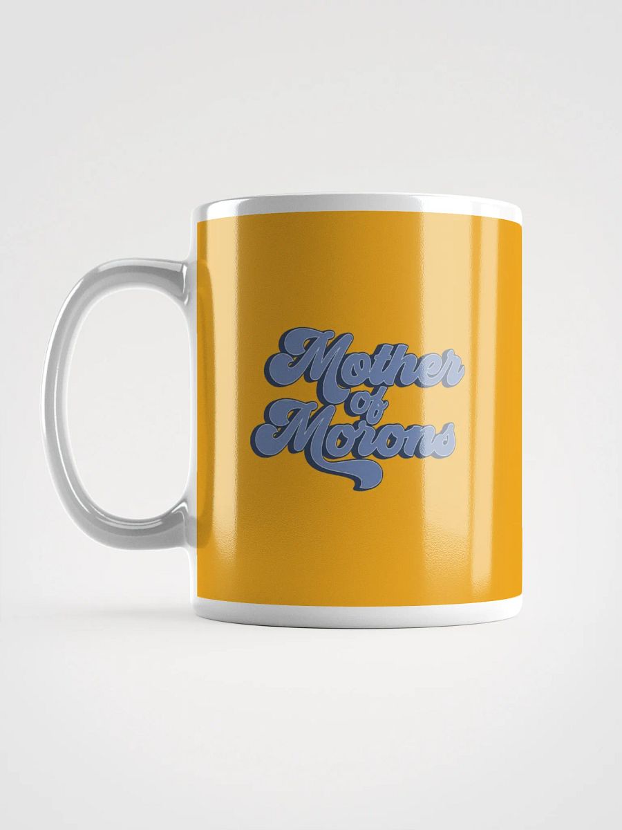 Mother of Morons Mug product image (6)