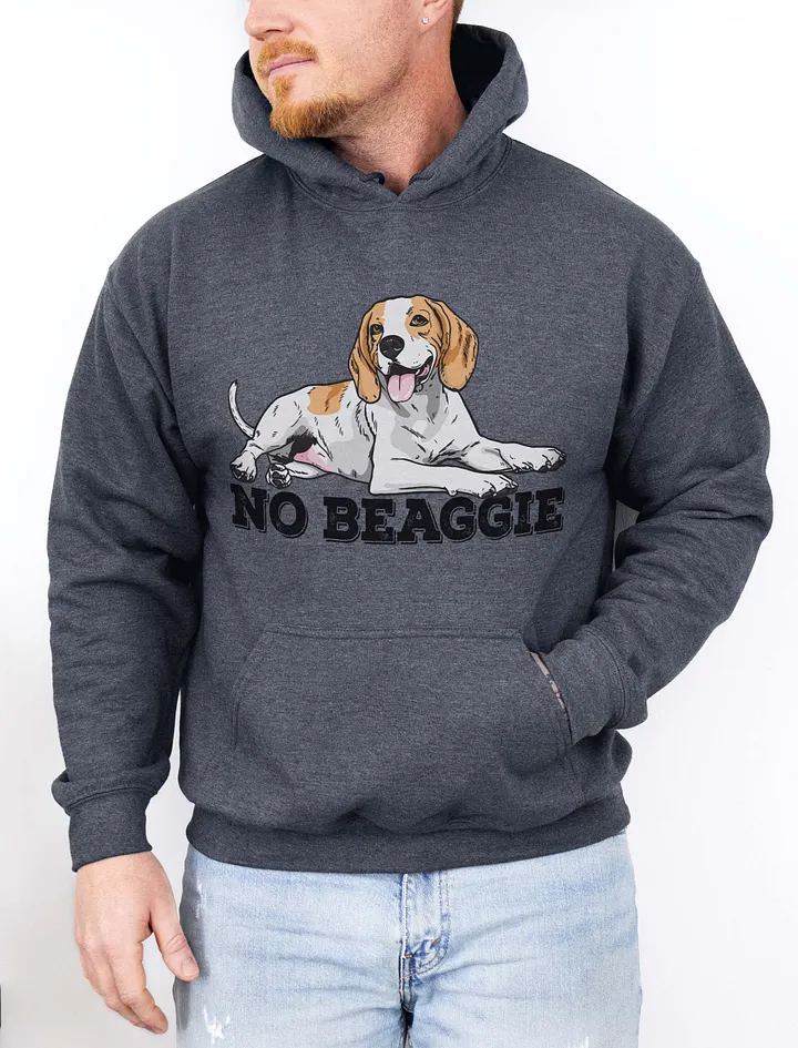 No Beaggie Hooded Sweatshirt of a Beagle | Funny Hoodie for Beagle Paw-rents product image (6)