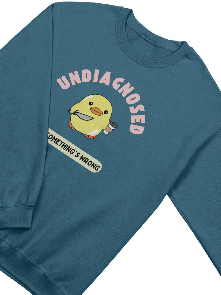 Undiagnosed But Something's Wrong Sweatshirt product image (2)