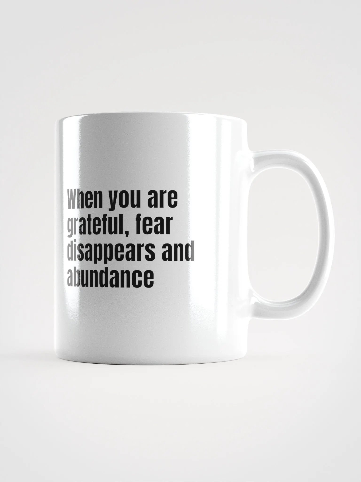 White Ceramic Gratitude Mug – "When You Are Grateful, Fear Disappears and Abundance Appears product image (1)