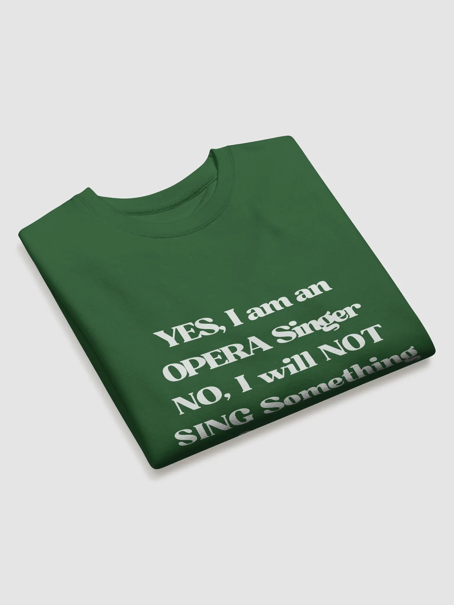 Premium Sweatshirt - "Yes, I am an OPERA Singer" product image (7)