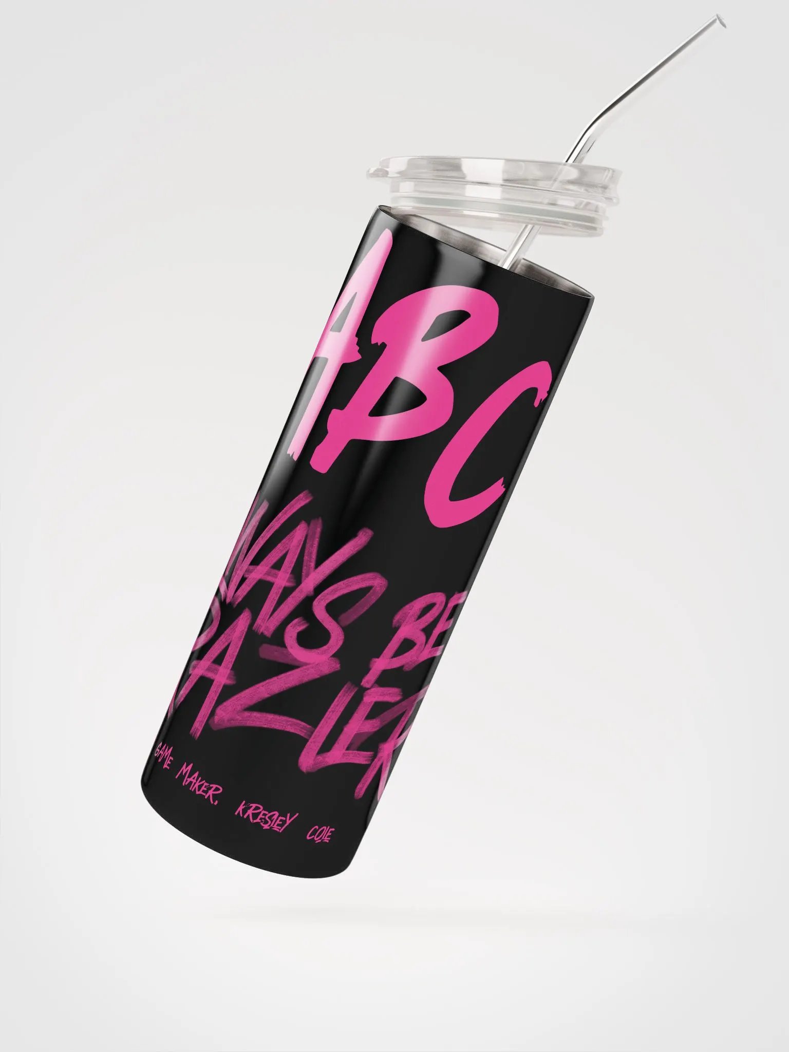 ABC Always Be Crazier Stainless Steel Tumbler product image (4)