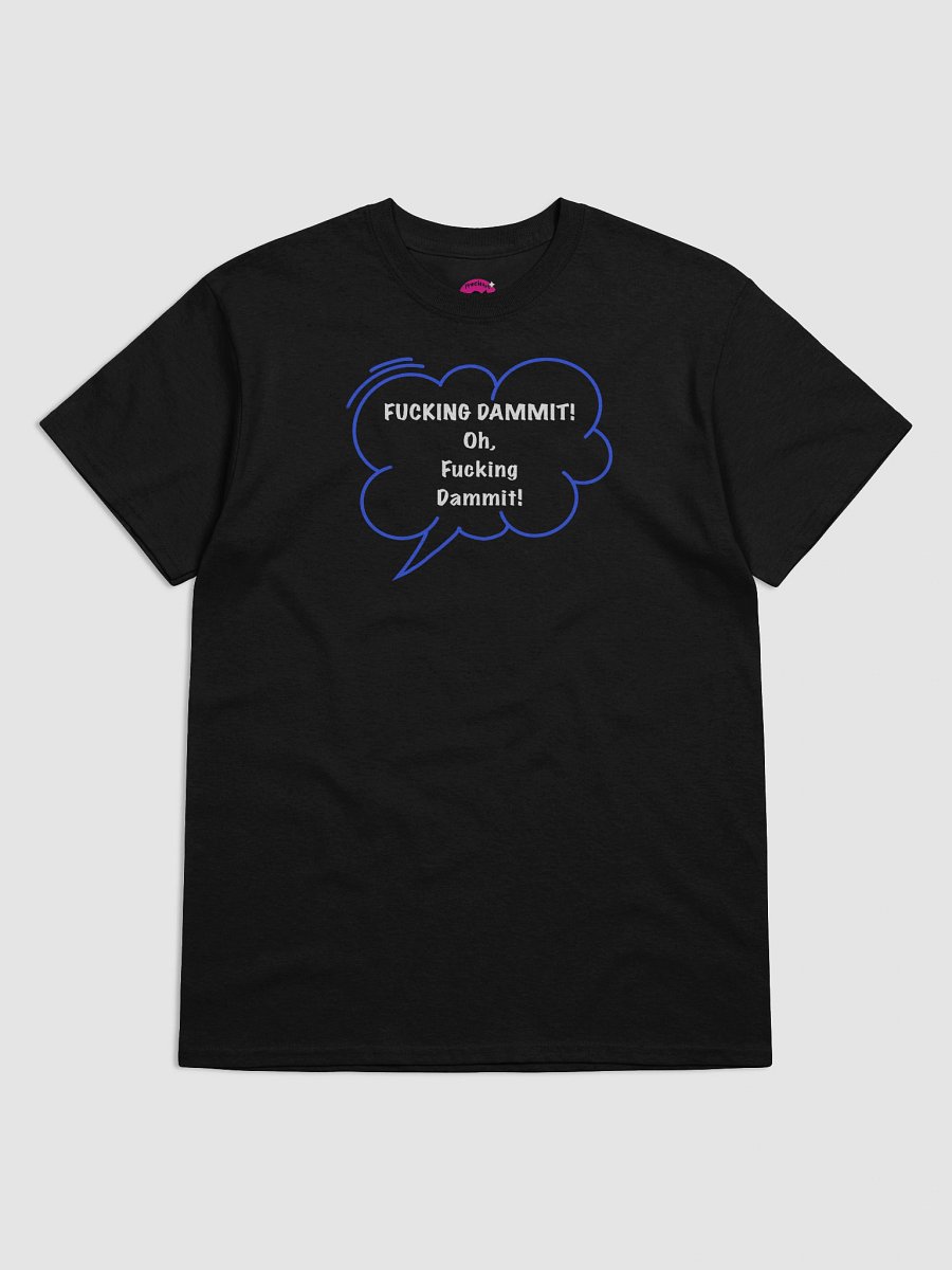 Fucking Dammit T-Shirt product image (6)