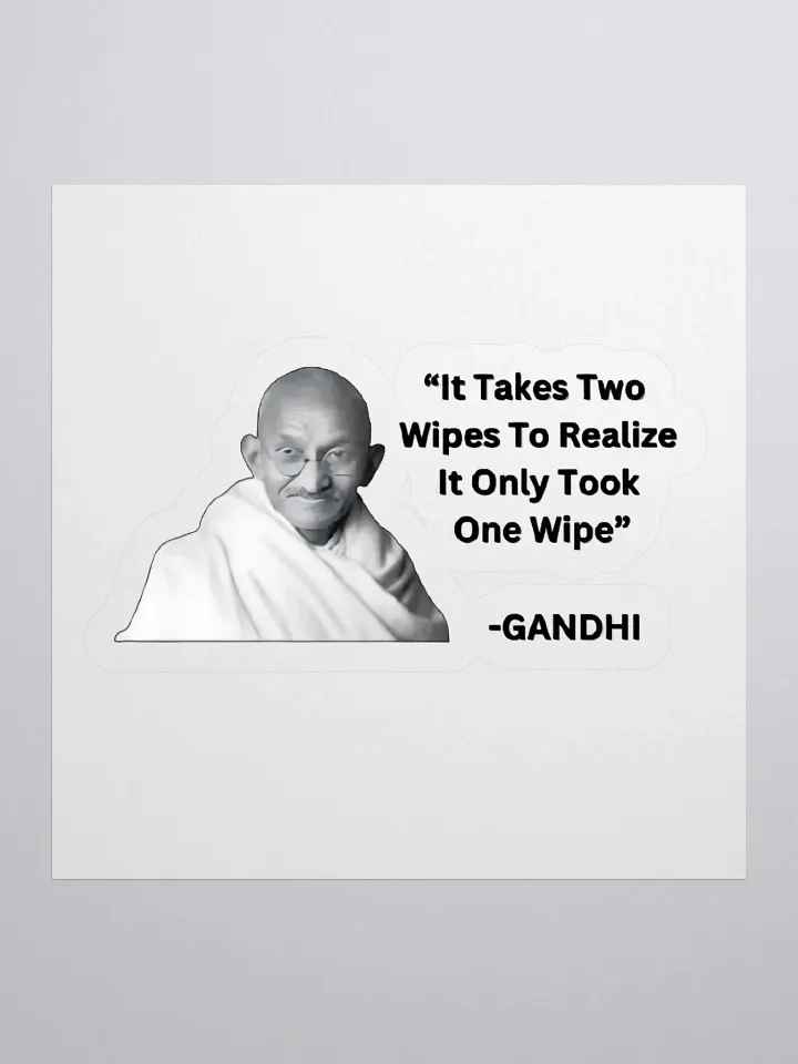 It takes two wipes to realise it only took one wipe Sticker product image (1)