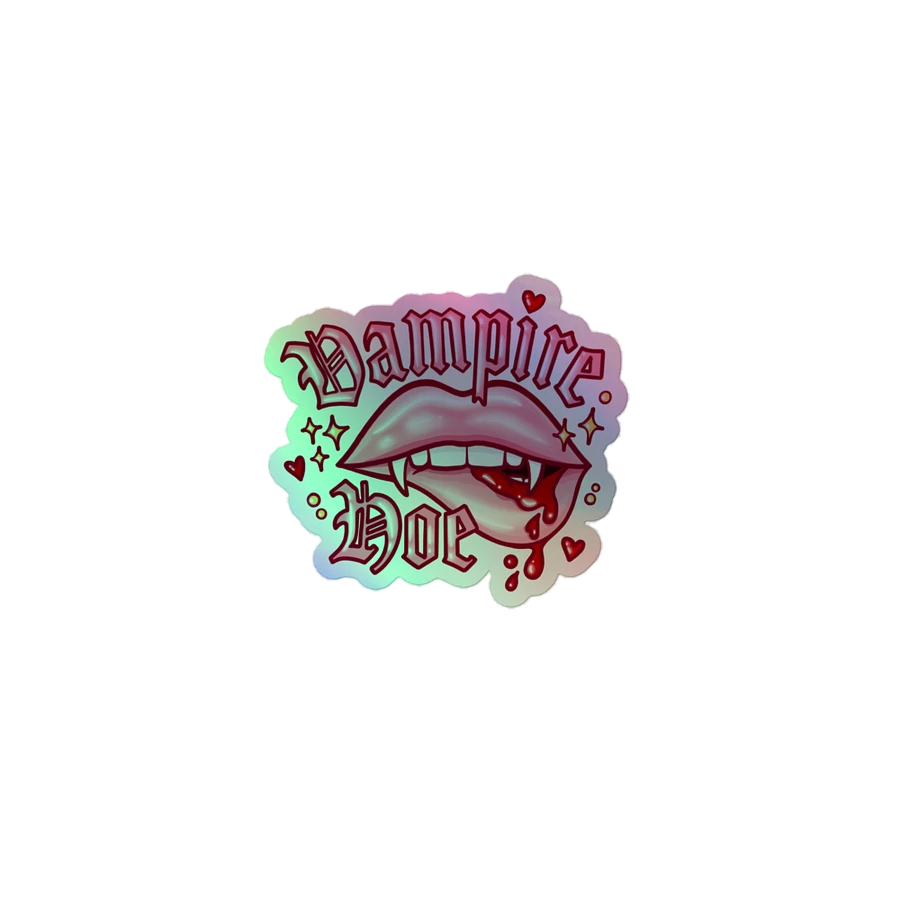 Vampire Hoe sticker (holographic) product image (1)