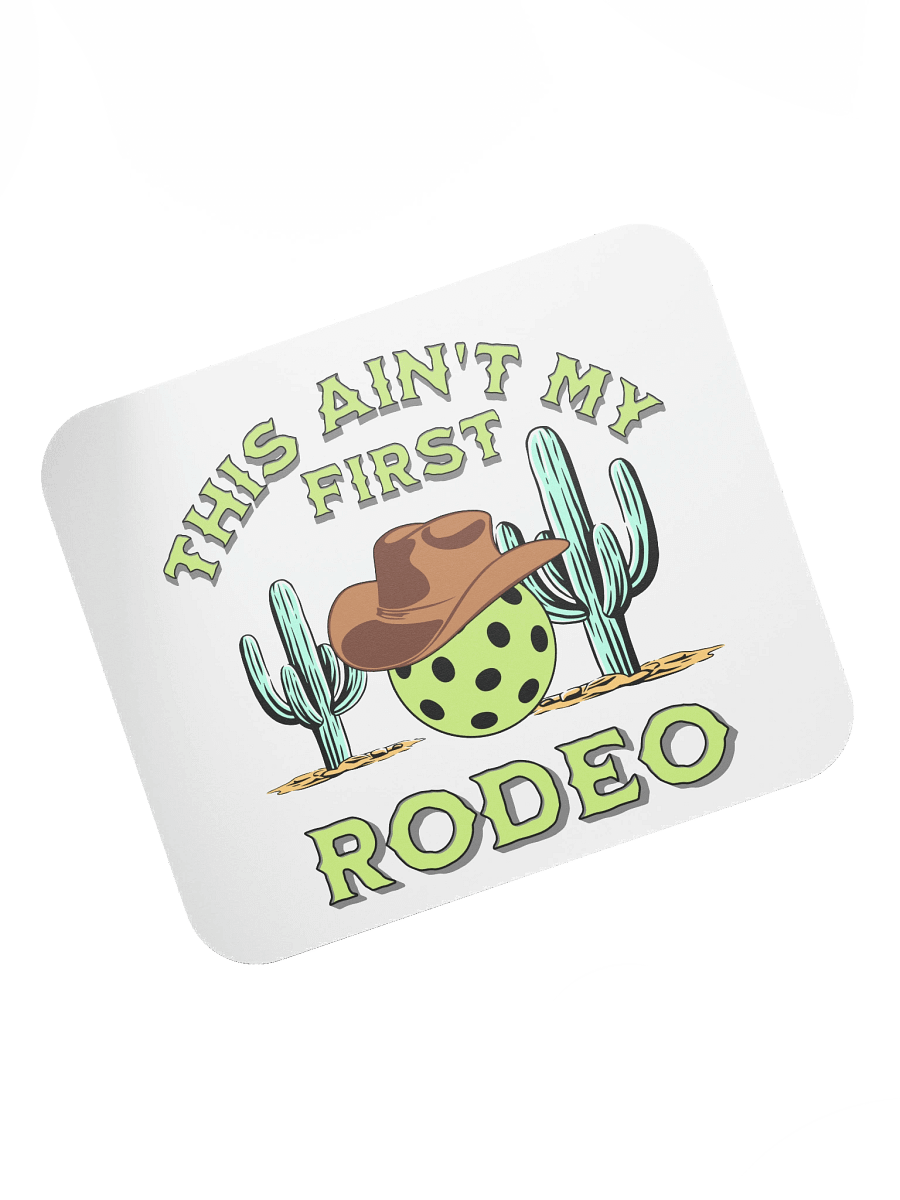 This Aint My First Rodeo Pickleball Cowboy Mouse Pad product image (5)
