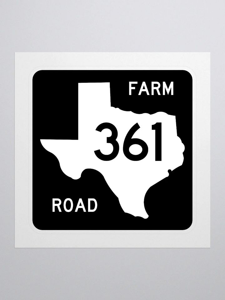 Texas Farm Road Sign FM 361 Sticker product image (1)