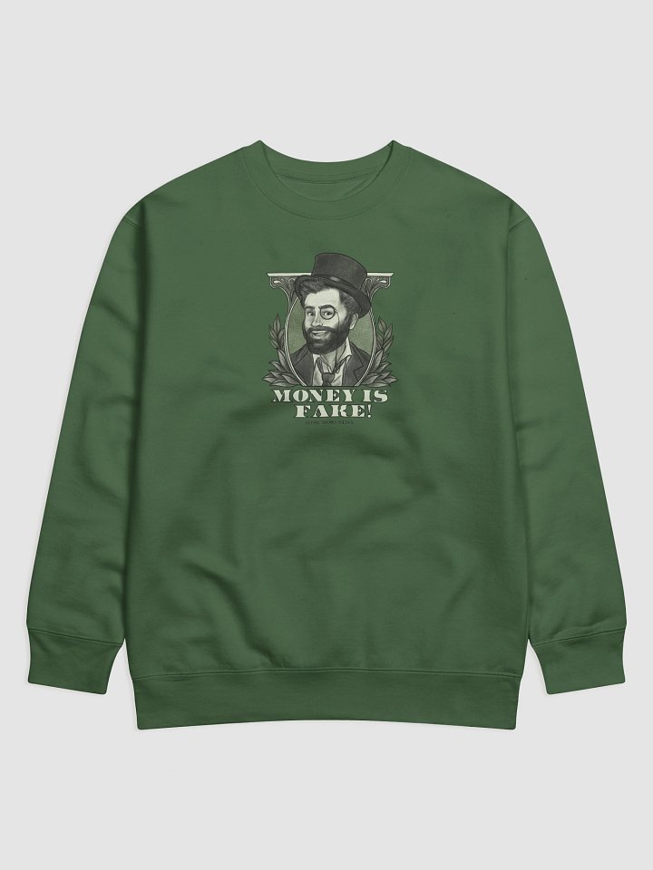 "Money Isn't Real" Sweatshirt product image (1)