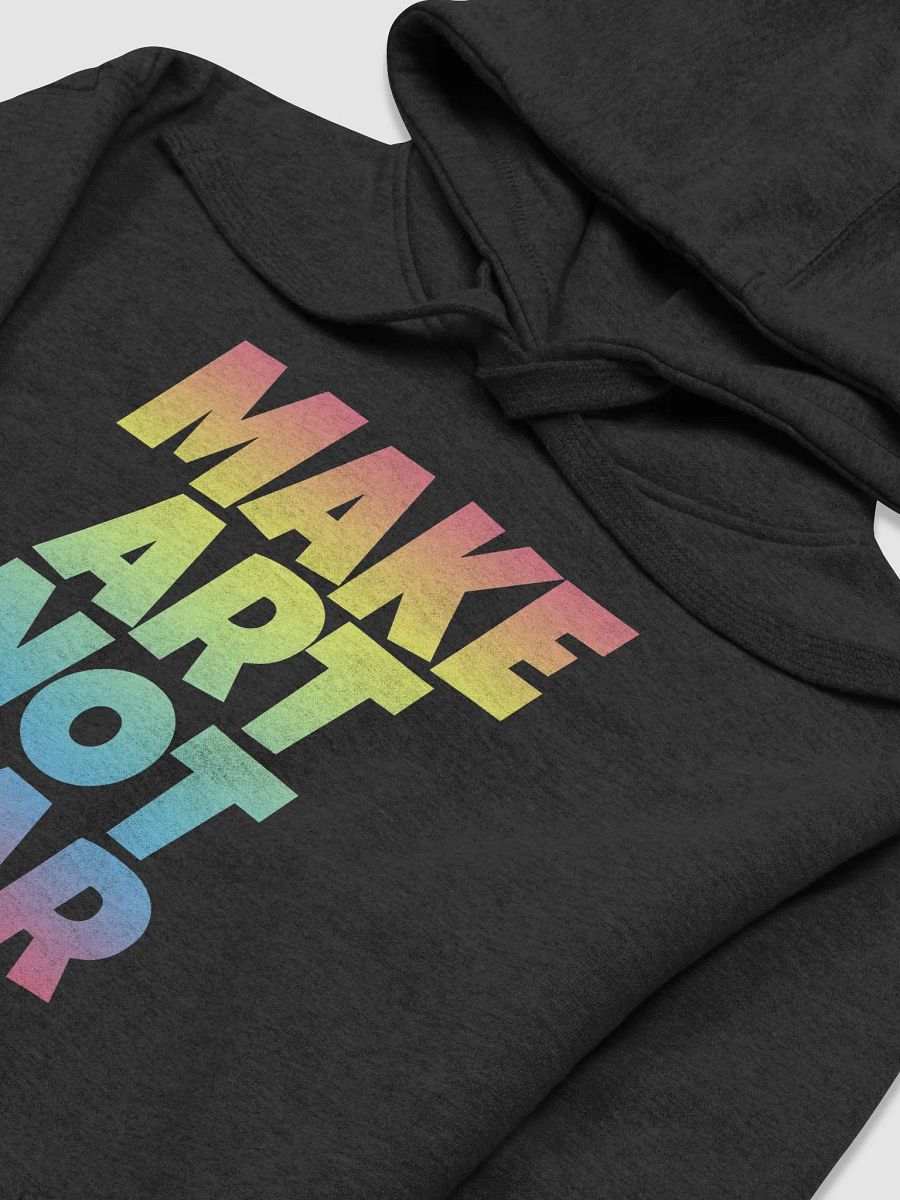 MAKE ART NOT WAR HOODIE product image (2)