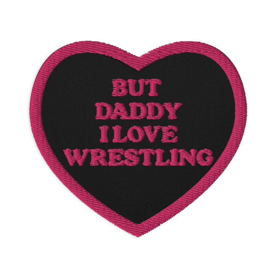 But Daddy, I Love Wrestling Heart Patch (Pink Font and Outline) product image (1)