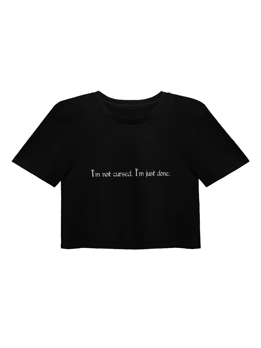 I’m not cursed. I’m just done. product image (1)