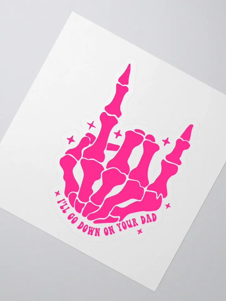 I'll go down on your dad (sticker) product image (2)