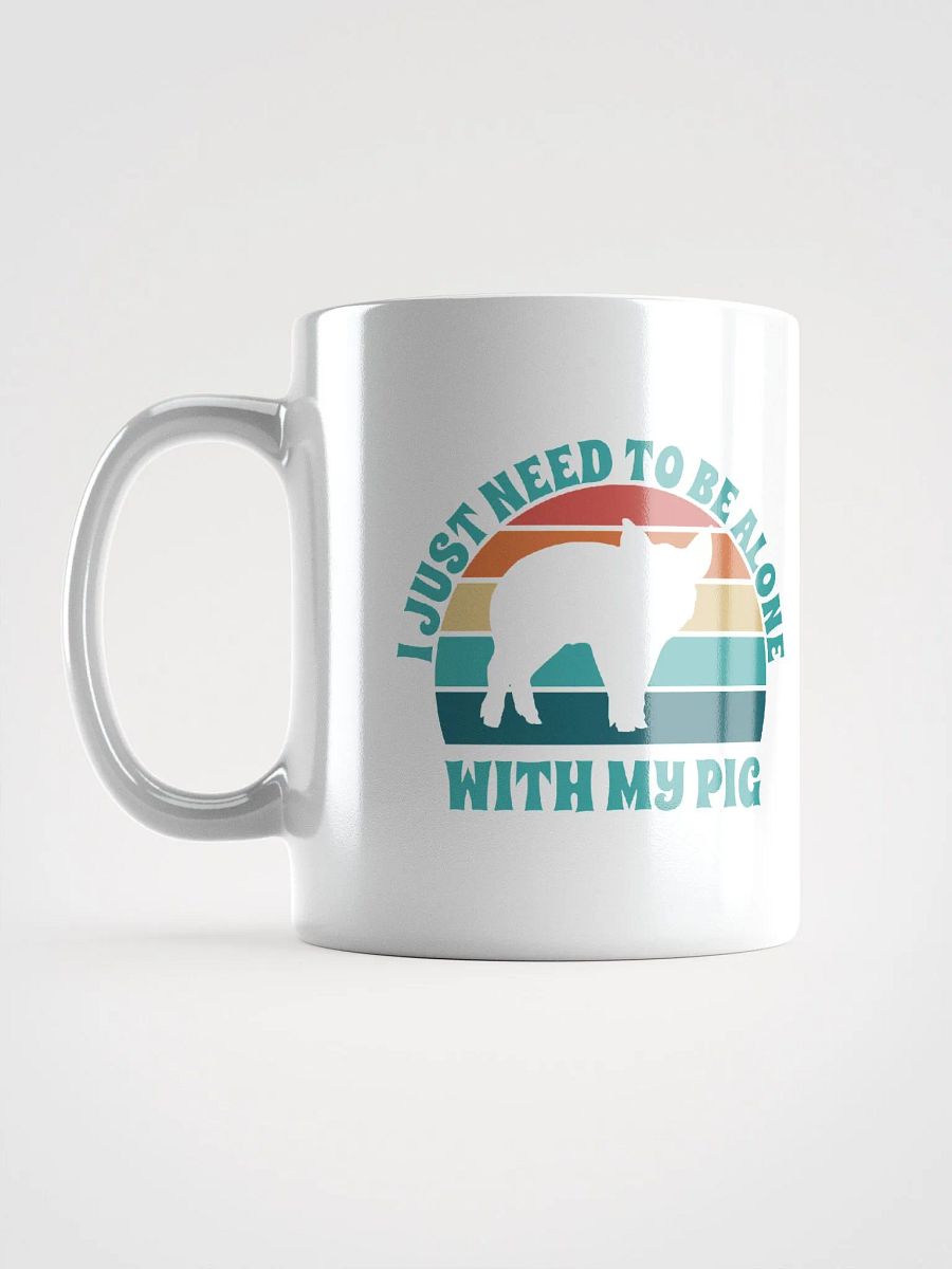 I Just Need To Be Alone with My Pig product image (7)