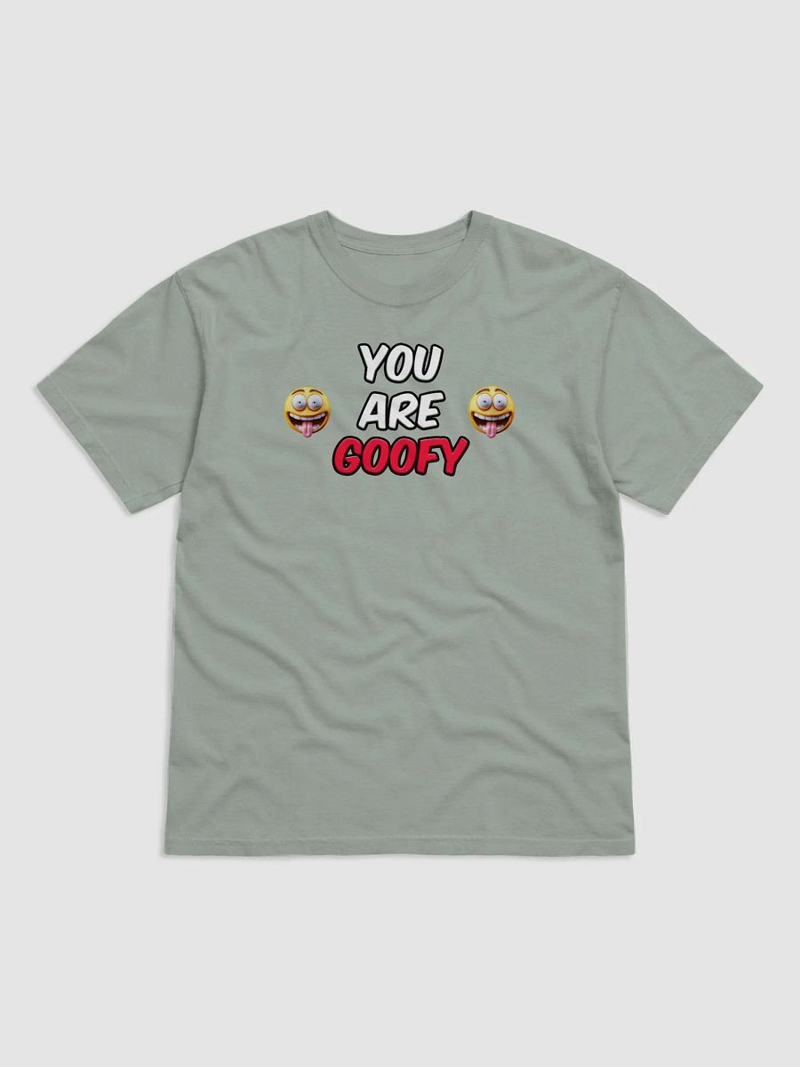 YOU ARE GOOFY product image (7)
