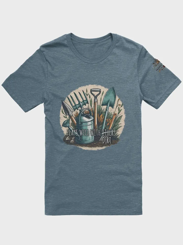 Plays Well With Dirt - Unisex T-Shirt product image (51)