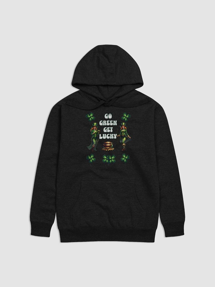 Go Green Get Lucky - St. Patrick's Day Hoodie product image (14)