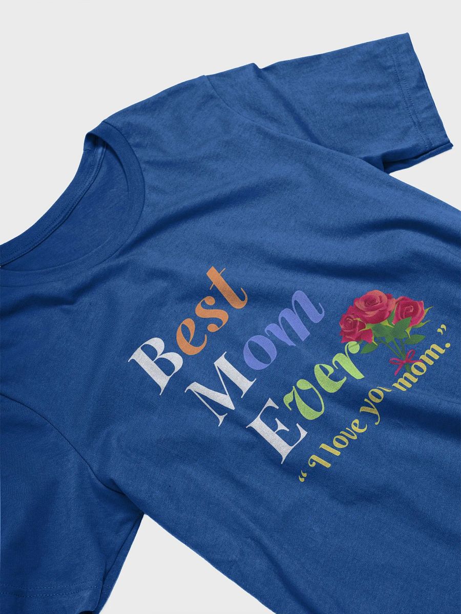 Best Mom Ever Supersoft T-Shirt product image (73)