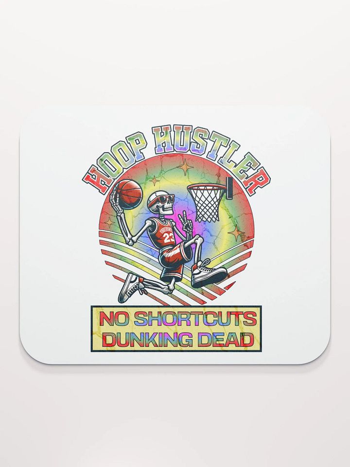Hoop Hustler No Shortcuts Dunking Dead Skeleton Rainbow Mouse Pad product image (2)