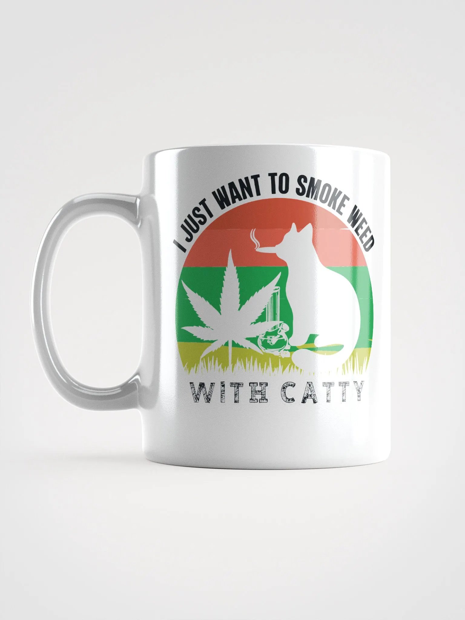 I Just Want to Smoke Weed With Catty - White Mug product image (2)