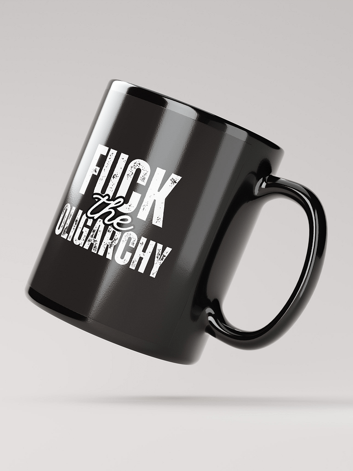 Fuck the Oligarchy: Black Glossy Mug product image (2)