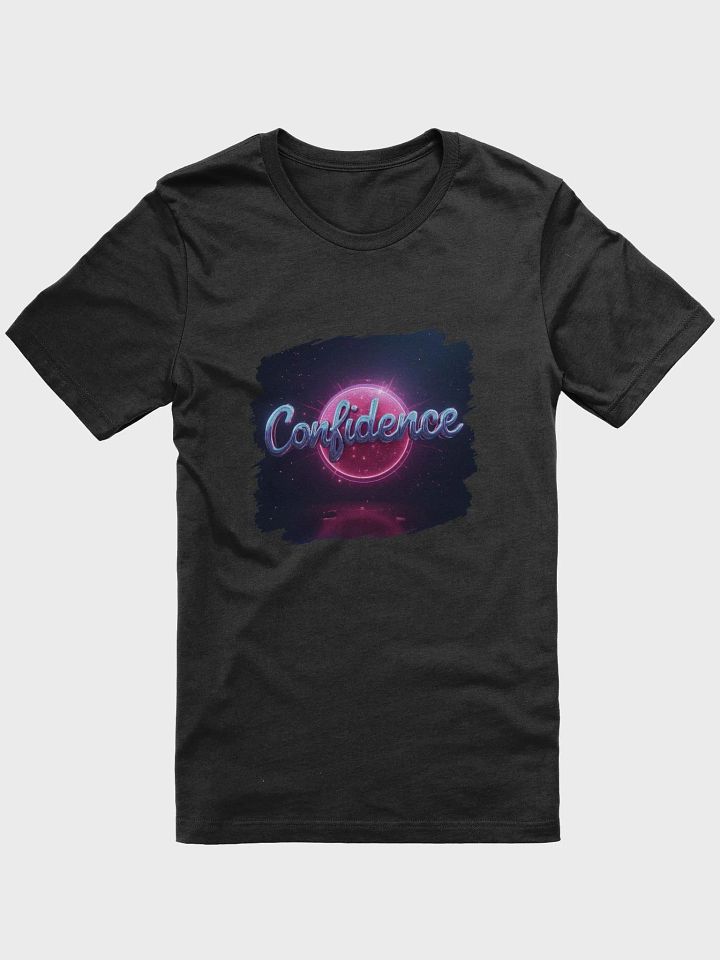 Confidence Design T-Shirt #116 product image (1)
