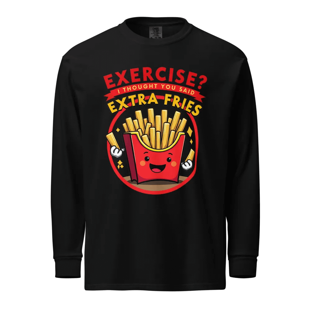 Extra Fries, Extra Comfort Long Sleeve Shirt product image (1)