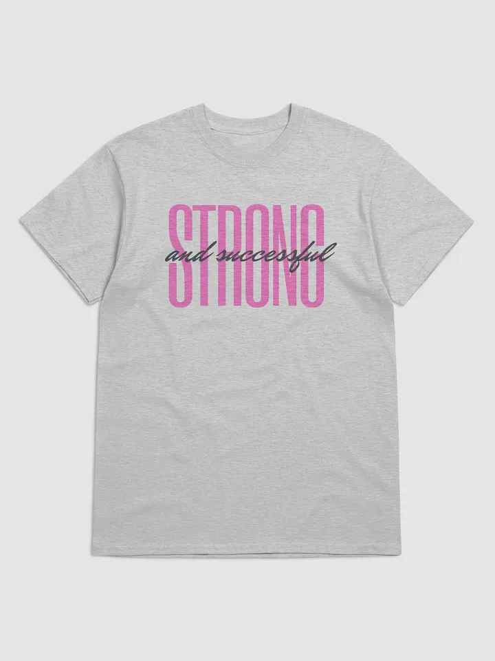 Strong & Successful Tee product image (1)