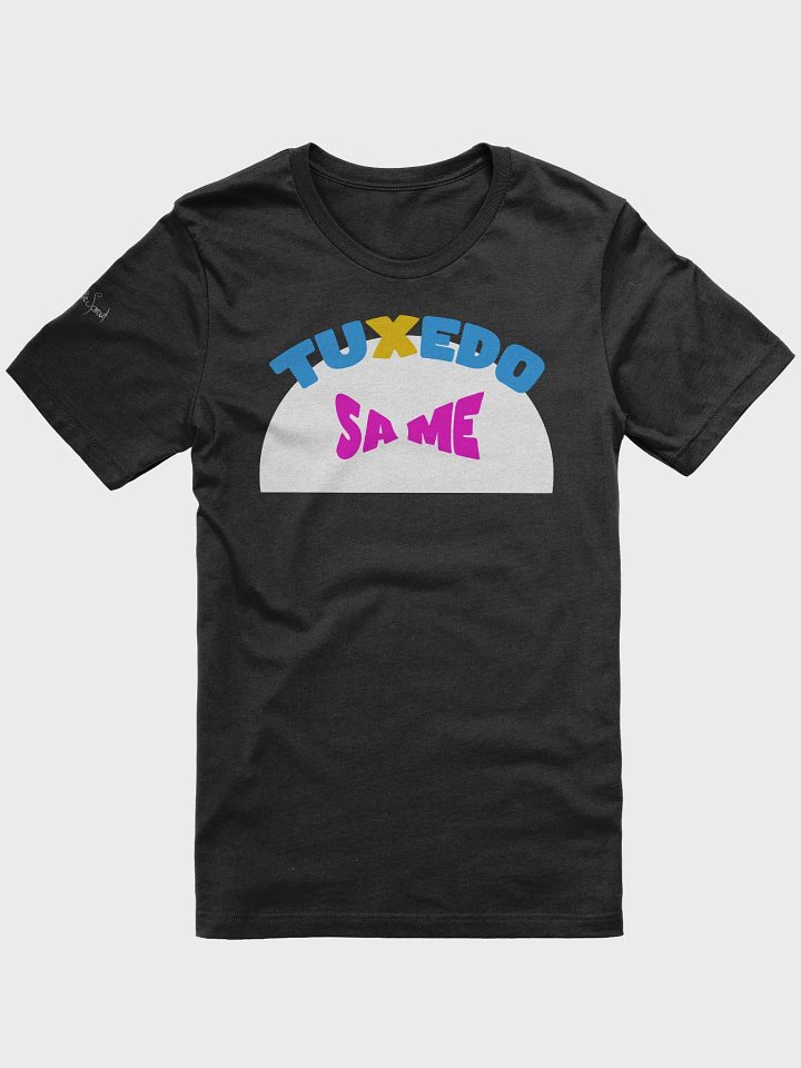 Tuxedo Same colorful Text - Tee product image (2)