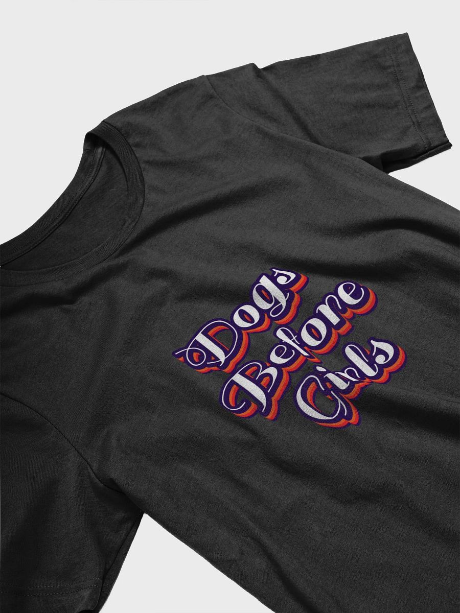 Funny Dog Lover T-Shirt - Dogs Before Girls - Dog First Tee product image (29)