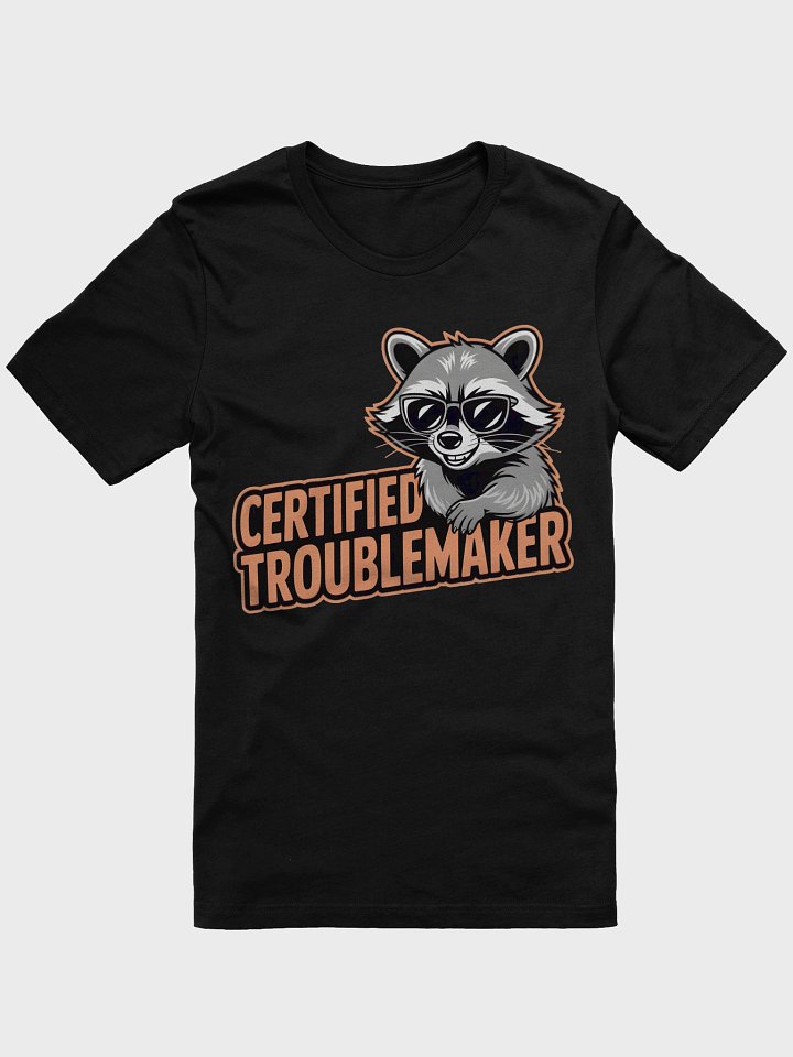 Certified Troublemaker Raccoon T-Shirt product image (5)