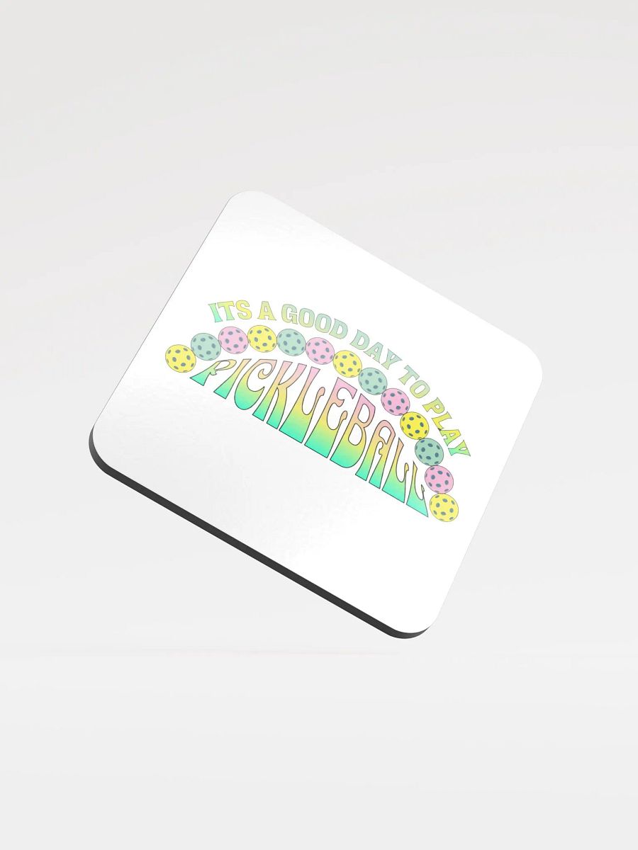 It's A Good Day To Play Pickleball Coaster product image (1)