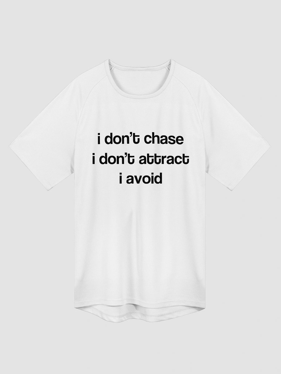 i don’t chase i don’t attract i avoid Sports Jersey product image (1)