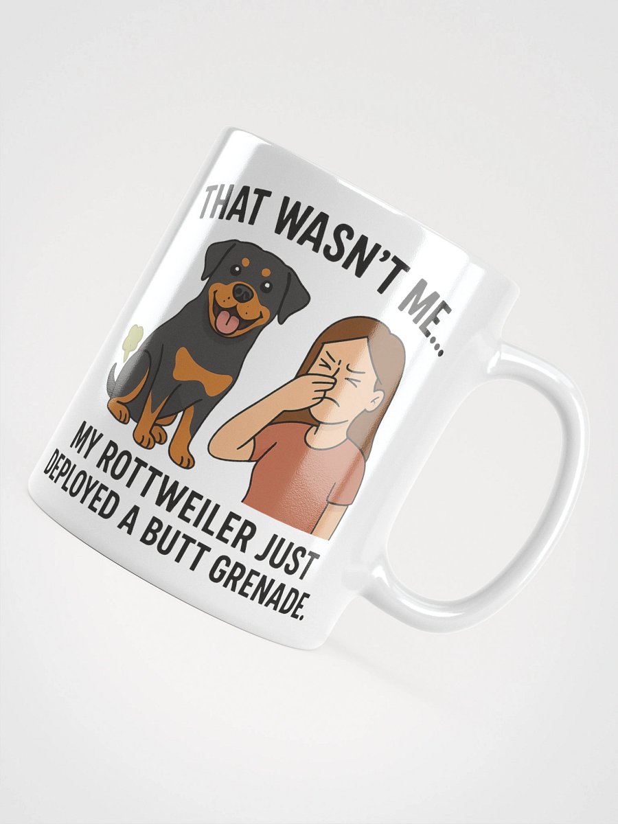 That Wasn’t Me… My Rottweiler Just Deployed a Butt Grenade. Mug product image (4)