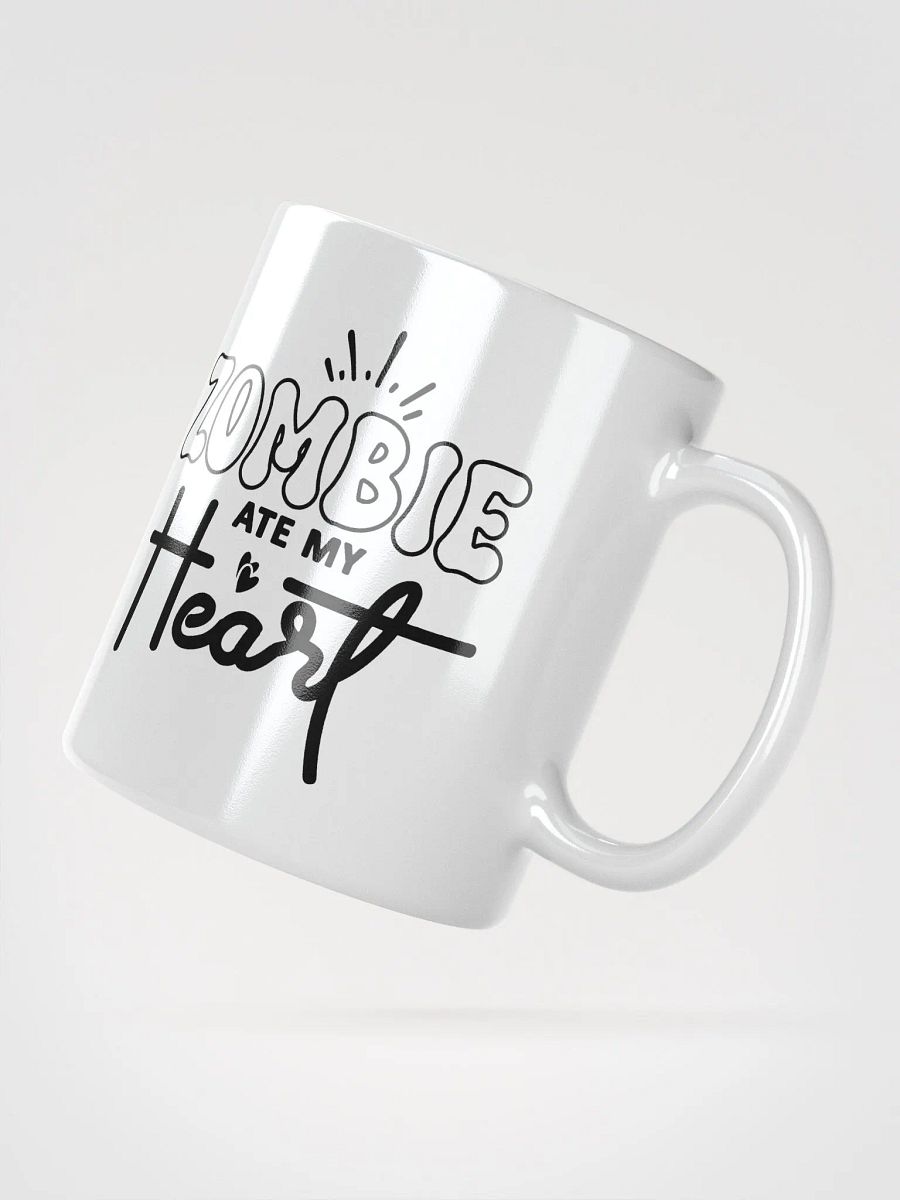 Zombie Ate My Heart White Glossy Mug product image (2)