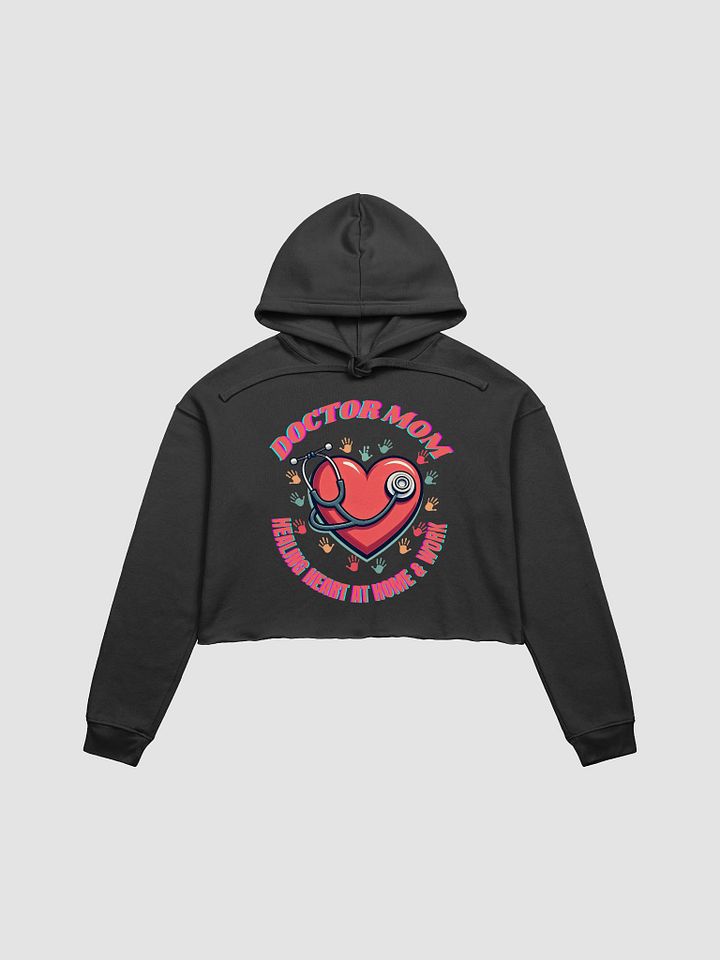 Healing Heart Doctor Mom Crop Hoodie product image (3)