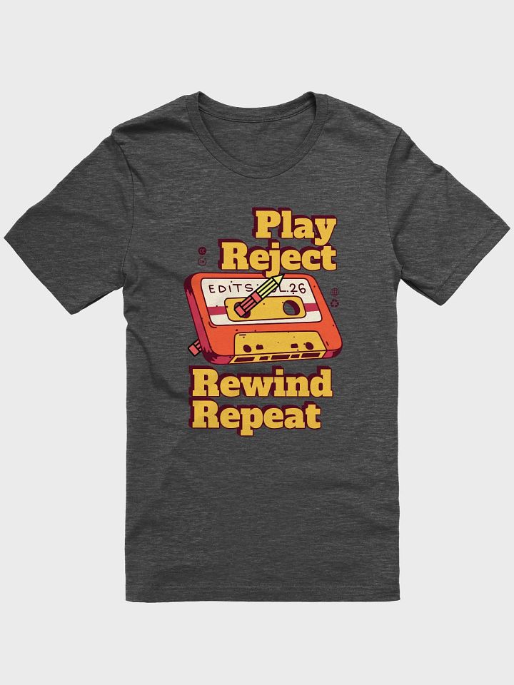 Retro Cassette Tape Edit T-Shirt Play, Reject, Rewind, Repeat product image (2)