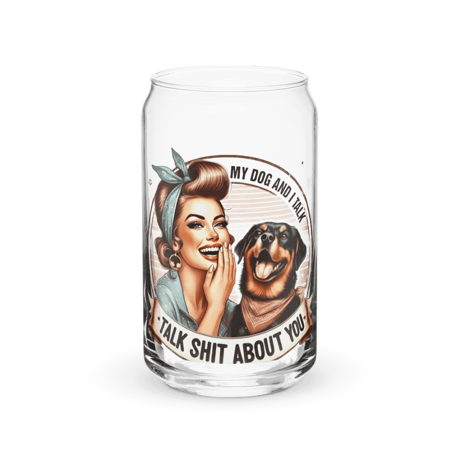 My Dogs And I Talk Shit About You product image (1)