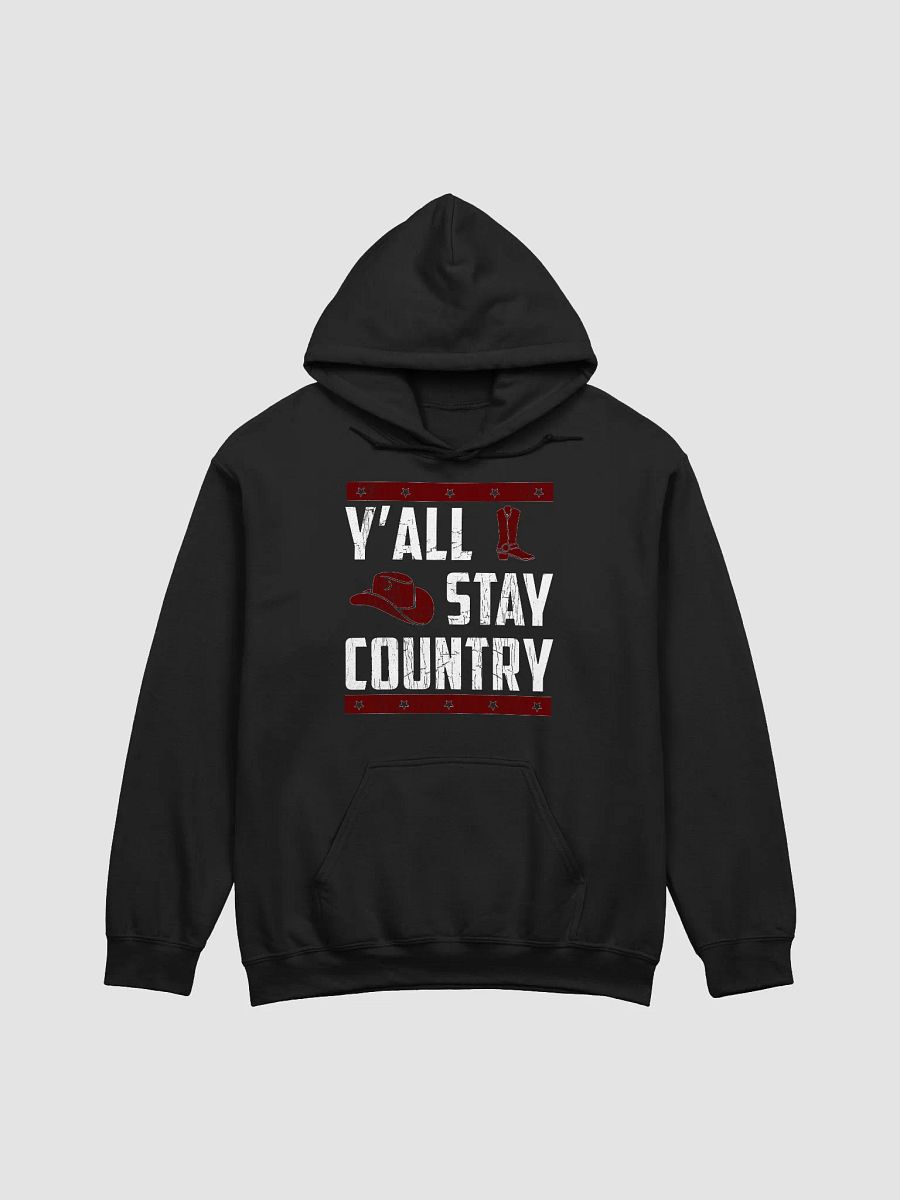 Y'all Stay Country Hoodie product image (6)