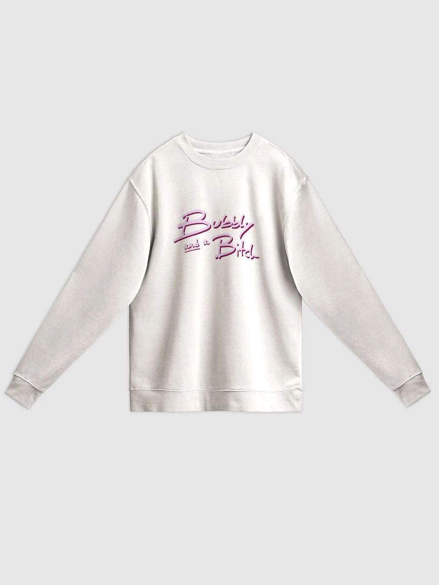 Bubbly and a B*tch (pink shadow design) printed pigment crewneck product image (7)