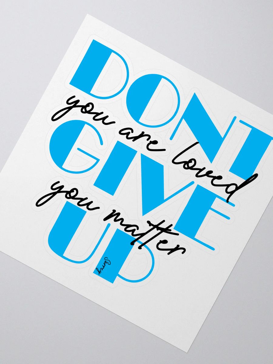 Don't Give Up - Sticker product image (4)