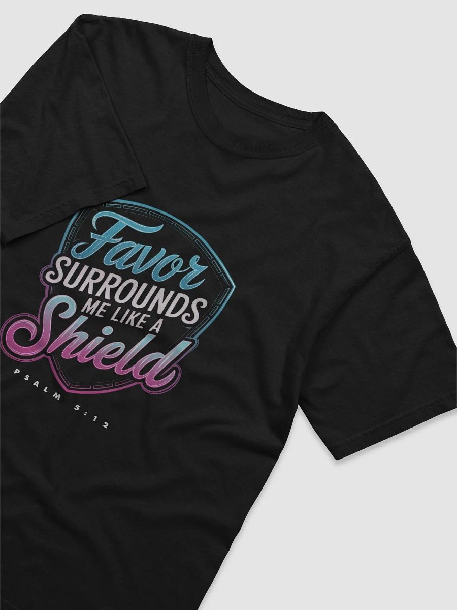 Favor surrounds me like a shield tee product image (3)