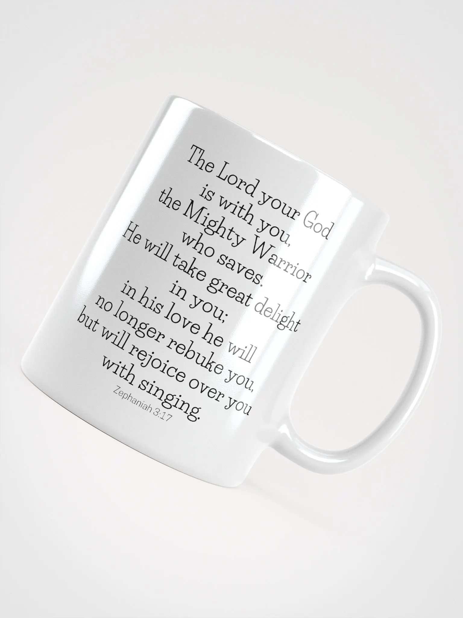 The Lord Your God Is With You The Mighty Warrior Who Saves Zephaniah 3:17 White Glossy Mug 11/15/20oz product image (4)