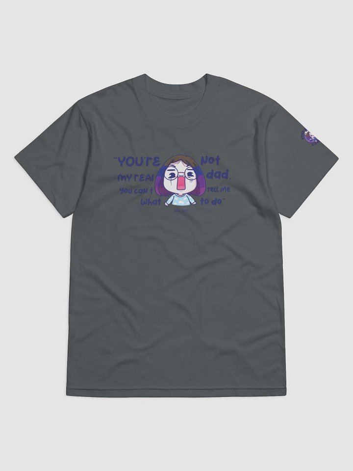 You're not my real dad logo product image (5)