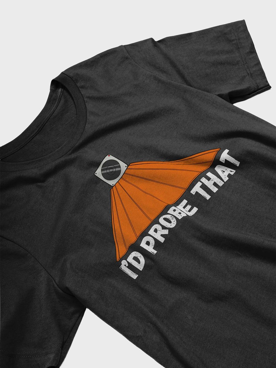 I'd Probe That T-shirt product image (3)