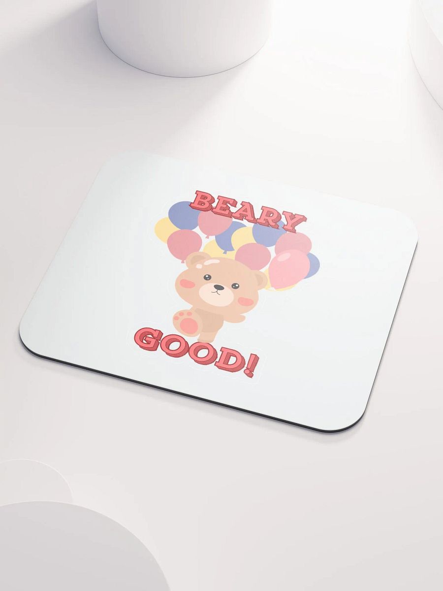 Beary Good! Cartoon Bear Mouse Pad product image (3)