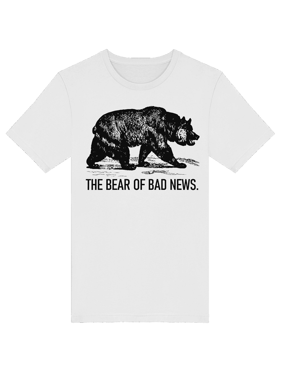 The Bear of Bad News (White) | Unisex T-shirt product image (5)