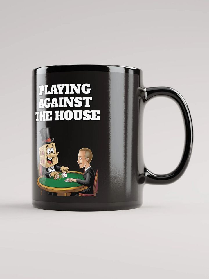 Playing Against The House - Funny Wordplay Black Coffee Mug product image (5)