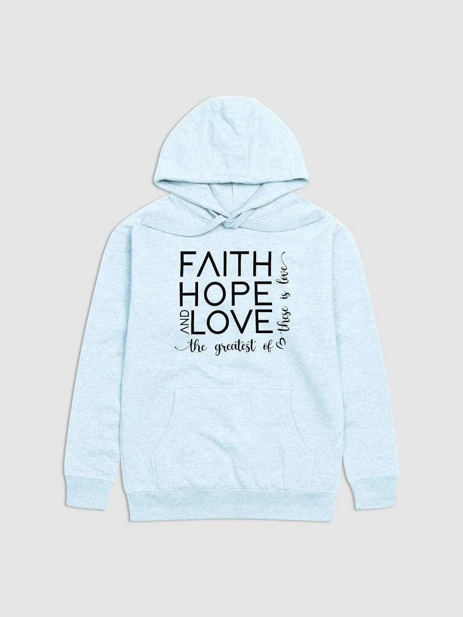 Faith Hope & Love Hoodie product image (1)