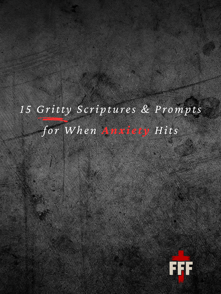15 Gritty Scriptures & Prompts for When Anxiety Hits product image (1)